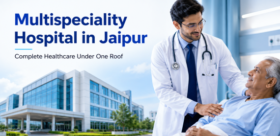 Multispeciality hospital in Jaipur